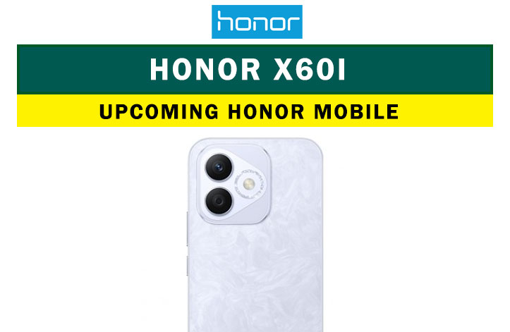 Honor X60i: Upcoming honor mobile in July 2024