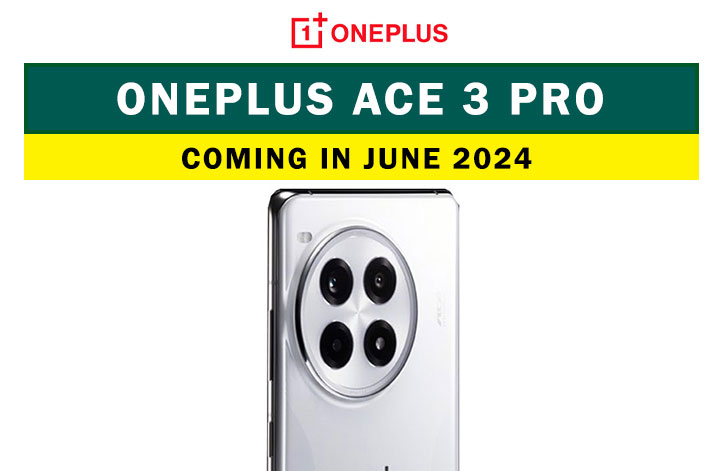 OnePlus Ace 3 Pro: Coming in June 2024