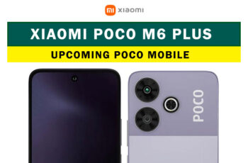 Xiaomi Poco M6 Plus release date
